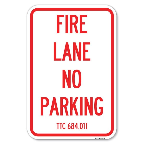 Signmission Texas Fire Lane No Parking Heavy-Gauge Aluminum Sign, 18" L, 12" H, A-1218-22825 A-1218-22825 - main